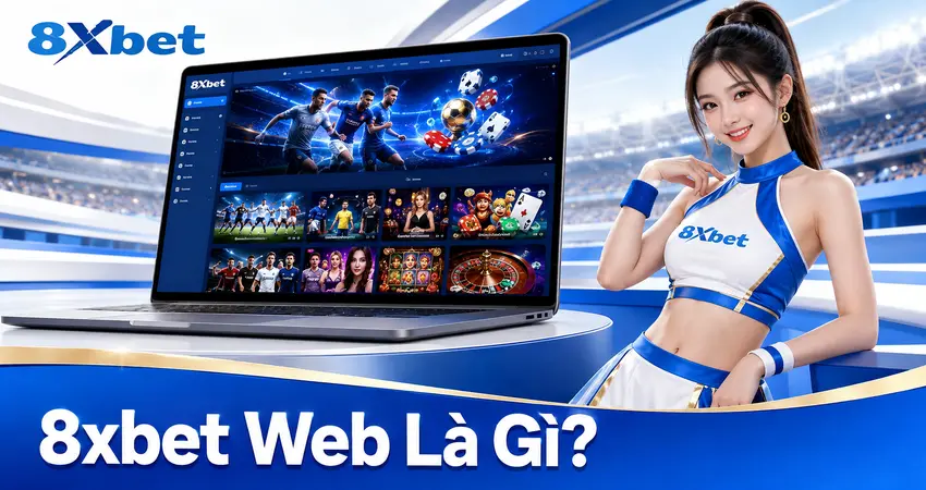 8xbet Web Là Gì?