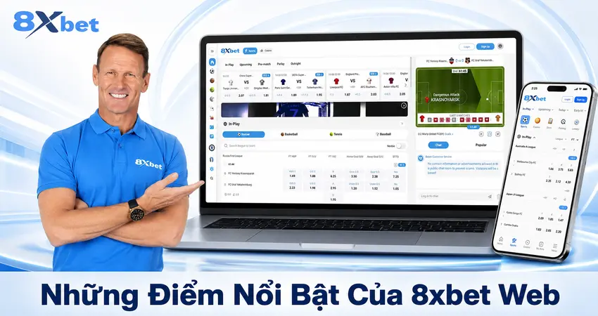 Những Điểm Nổi Bật Của 8xbet Web